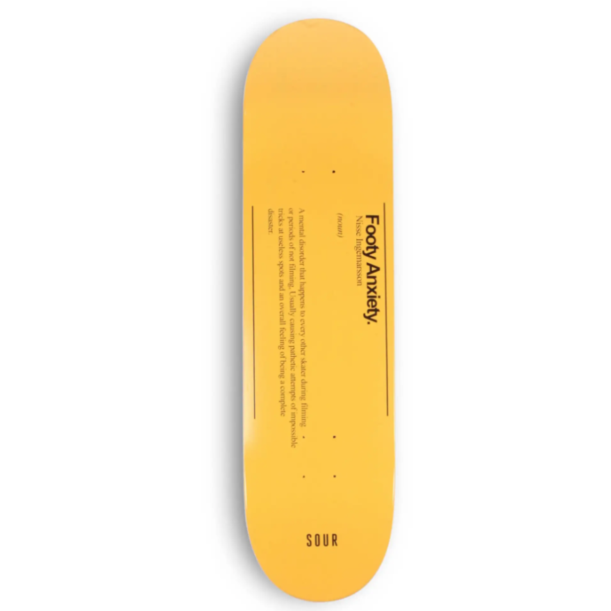Sour Pro Deck Nisse Footy Anxiety